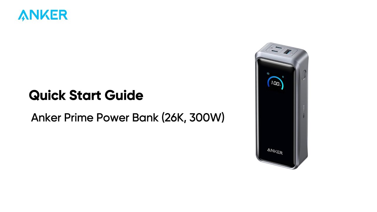 Quick Start Guide for Anker Prime Power Bank (26K, 300W)