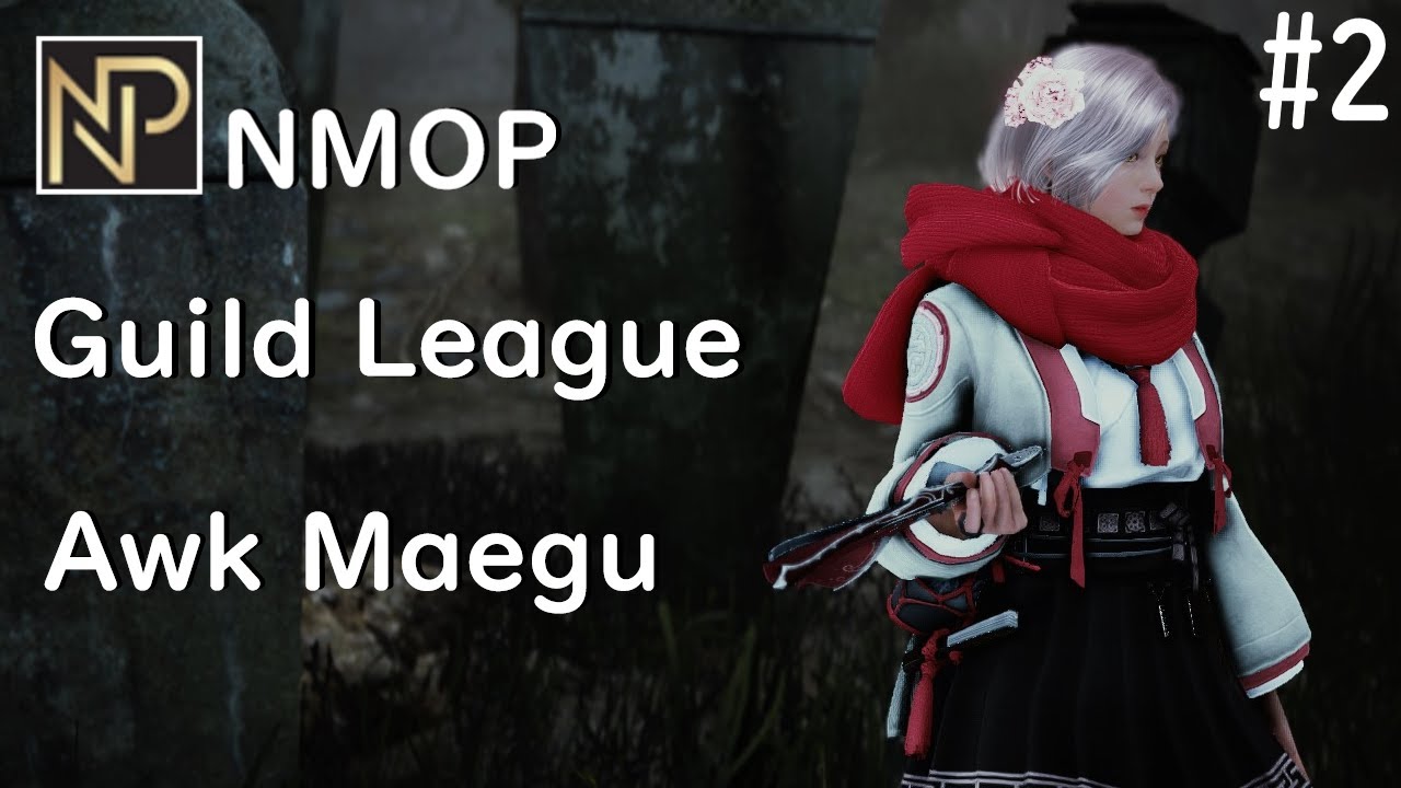 【BDO－NMOP Guild League/公會聯賽】NMOP vs Goddess 覺醒魅狐/Awk maegu