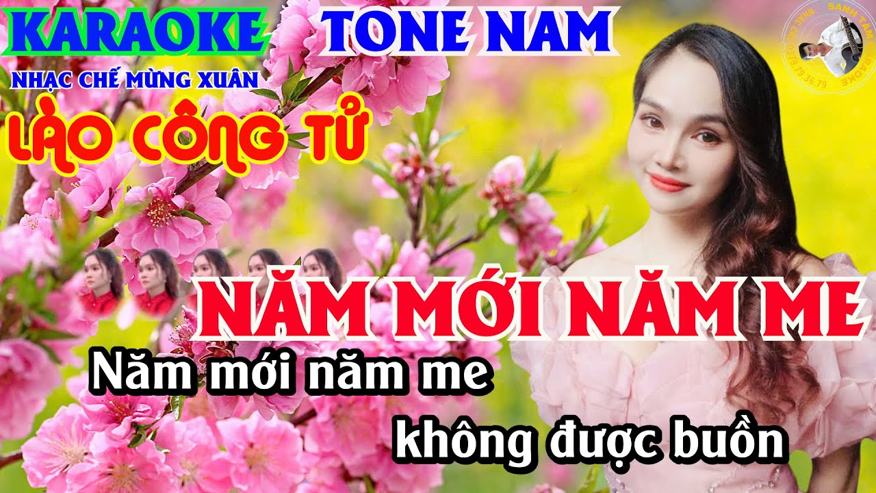 Karaoke Năm Mới Năm Me || Tone Nam || Lào Công Tử || Chúc Mừng Xuân Bính Ngọ 2026.