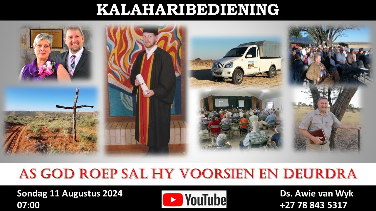 As God roep, sal Hy voorsien en deurdra - Ds Awie van Wyk