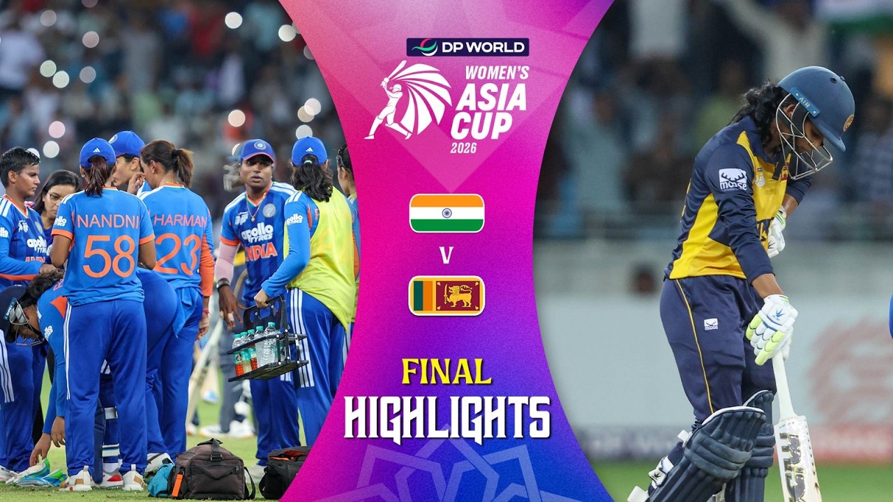 Match Highlights | Final | India (W) v Sri Lanka (W) | DP World Women's Asia Cup 2026