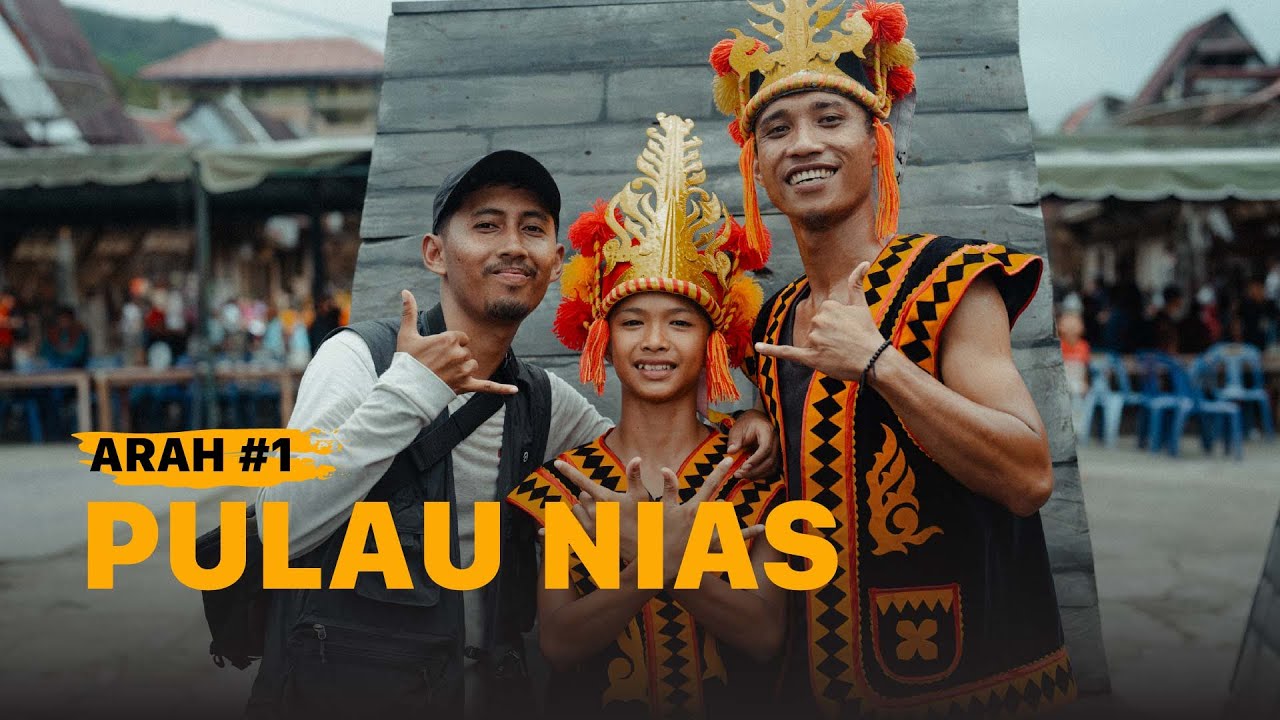 Pulau Nias, Tanah Legenda - ARAH NIAS #1