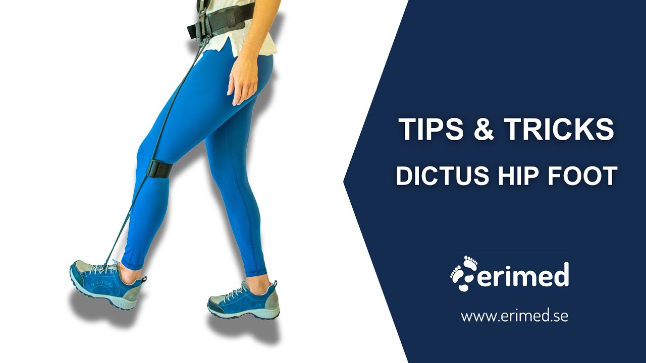 Tips & Tricks Dictus Hip Foot