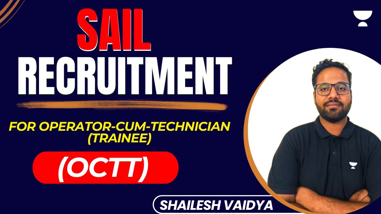 SAIL Recruitment for Operator-cum-Technician (Trainee) &ndash; (OCTT) | Shailesh Vaidya