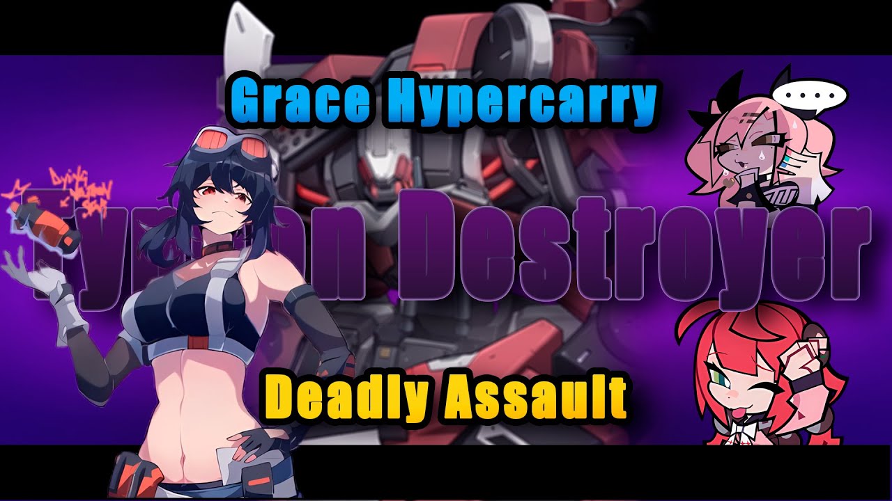 Grace Hypercarry — Deadly Assault 💥 | Nicole + Yuzuha 40K Typhon Destroyer | ZZZ v2.1