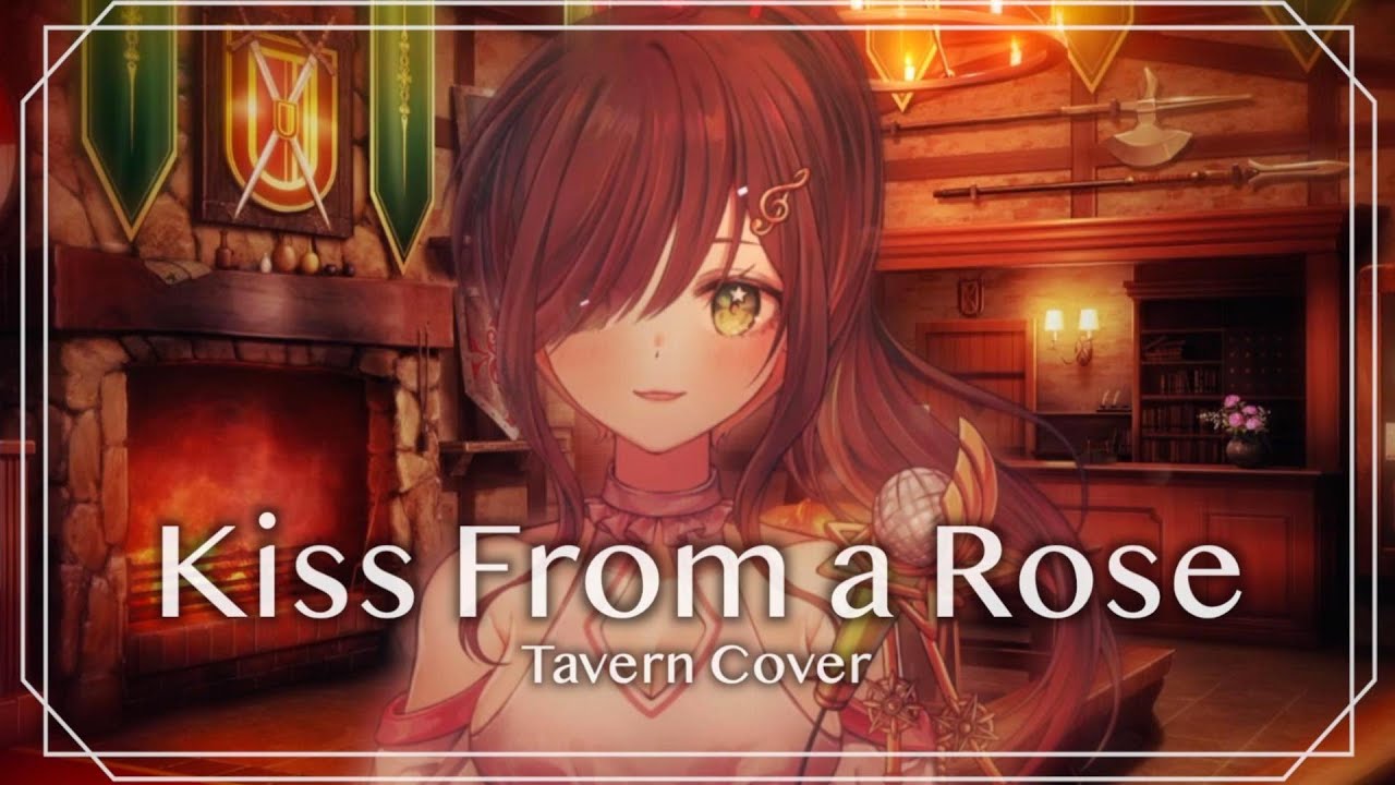 Kiss from a rose (Tavern cover)