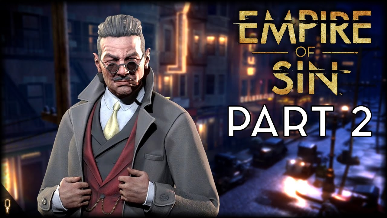 Cleaning Out The Neighbourhood in EMPIRE OF SIN - Part 2