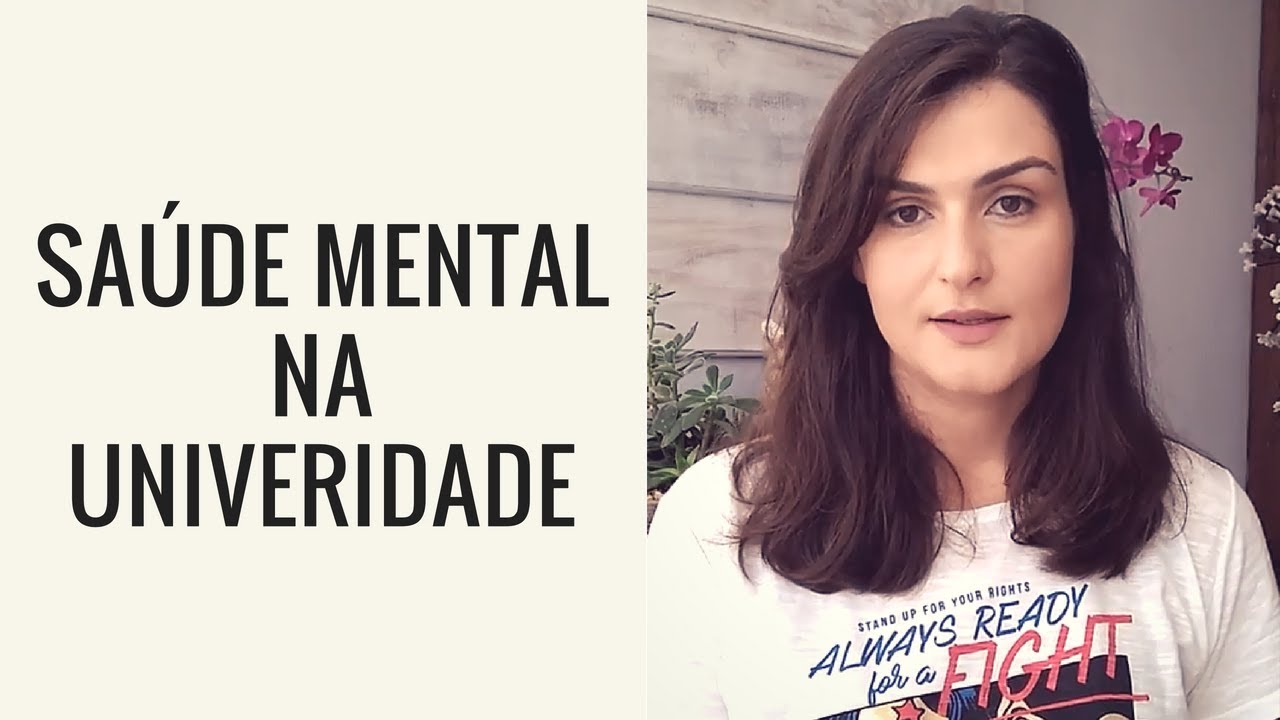 Saúde Mental na Universidade | O Desgaste Emocional