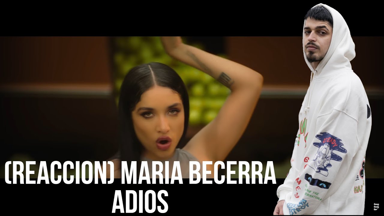 INCREIBLE MARIA BECERRA (REACCION) Maria Becerra - ADIÓS (Official Visualizer)