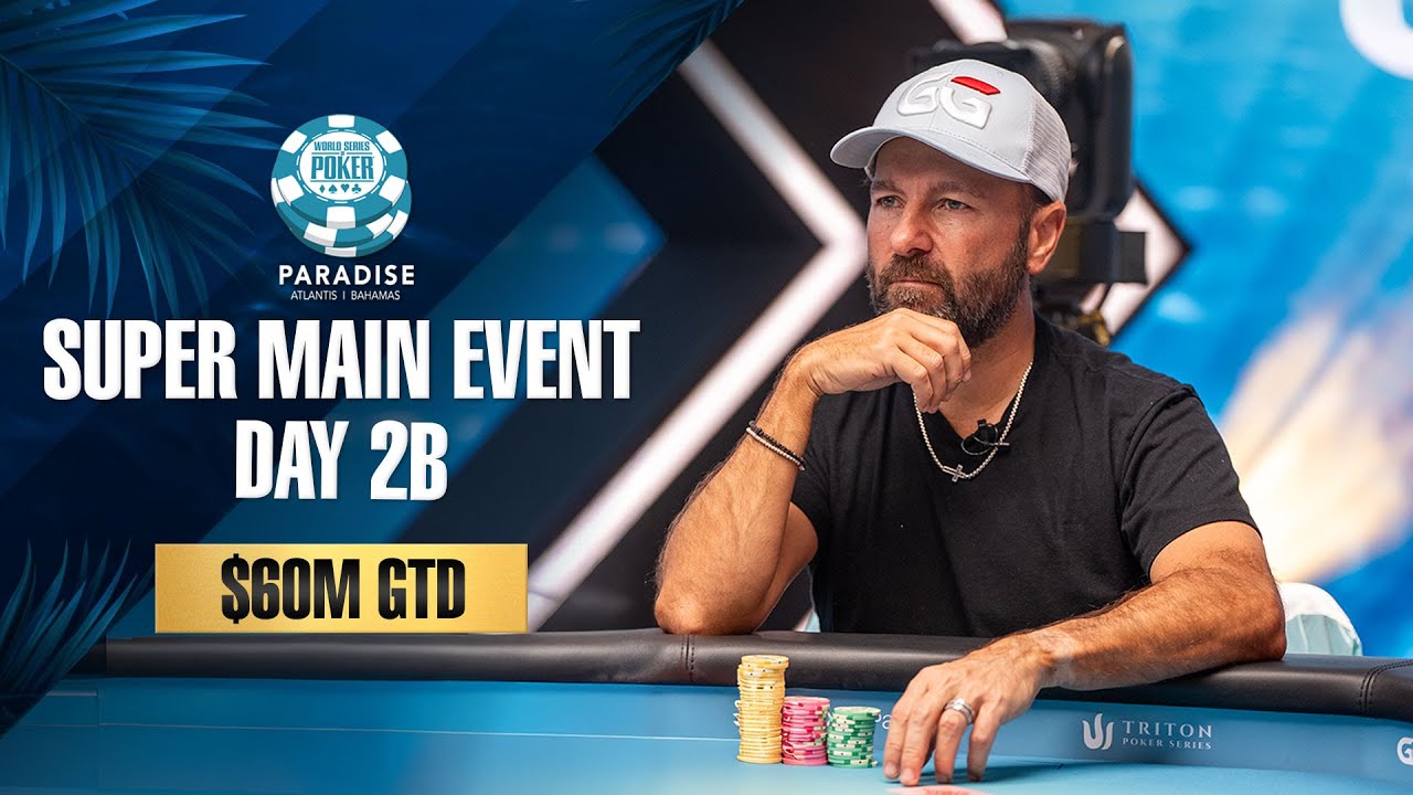 $60M GTD | $25K WSOP SUPER MAIN EVENT - DAY 2B