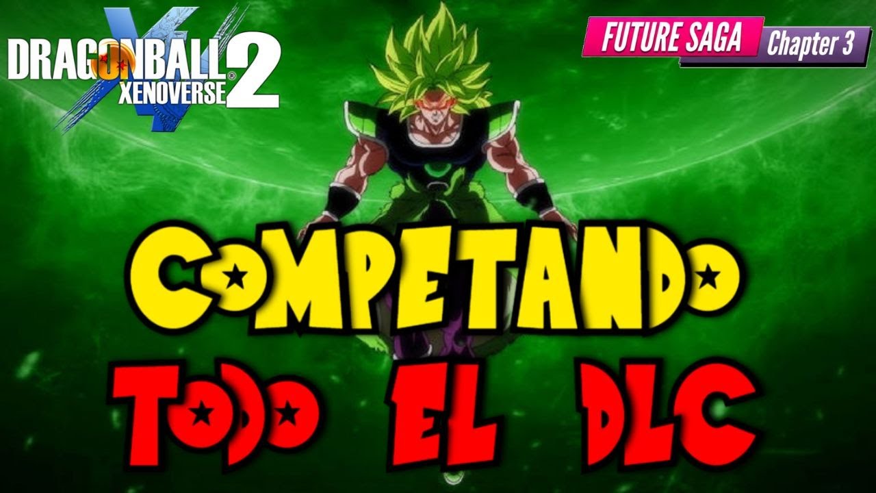 🔥 EL FUTURO HA CAMBIADO PARA SIEMPRE 🔮 Jugando el DLC Future Saga Chapter 3 Dragon Ball Xenoverse 2