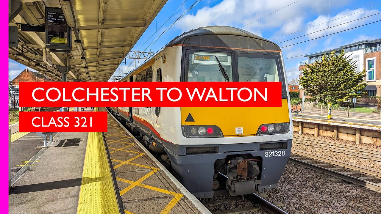 Colchester to Walton-on-the-Naze | Greater Anglia Class 321 | Highlights