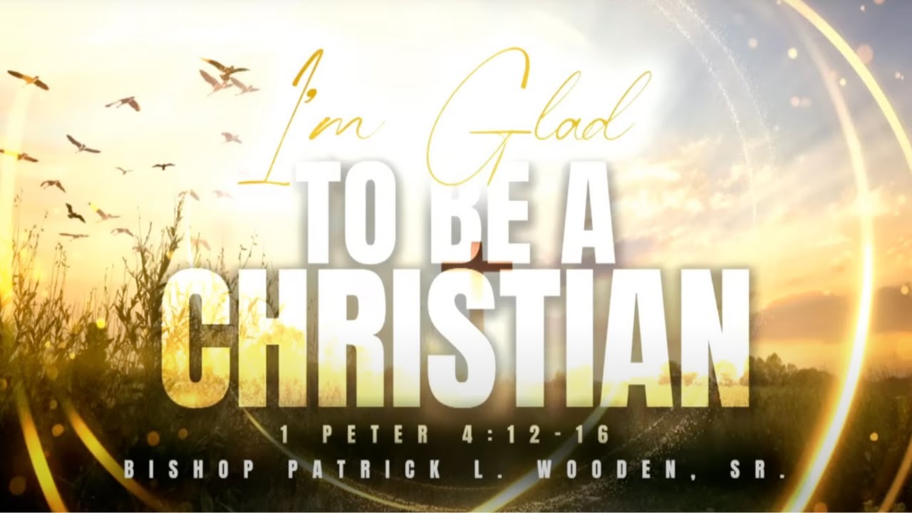 Bishop Patrick L. Wooden, Sr. | I'm Glad to Be A Christian | TNT| August 21, 2025