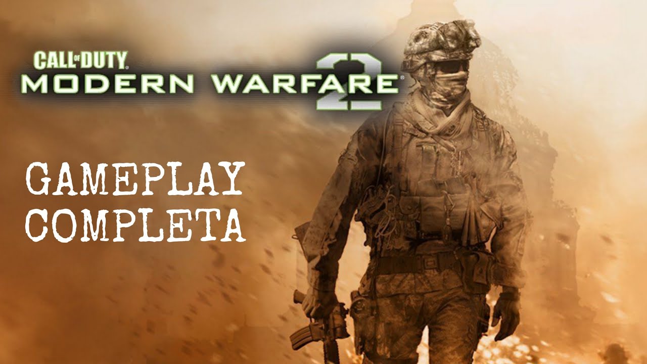 CALL OF DUTY MODERN WARFARE 2 - GAMEPLAY COMPLETA (PS3,XBOX 360, PS4, XBOX ONE, PC)