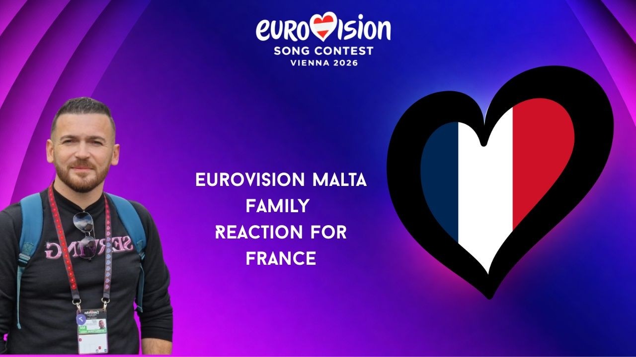 France 2026 Reaction - Eurovision Malta Family