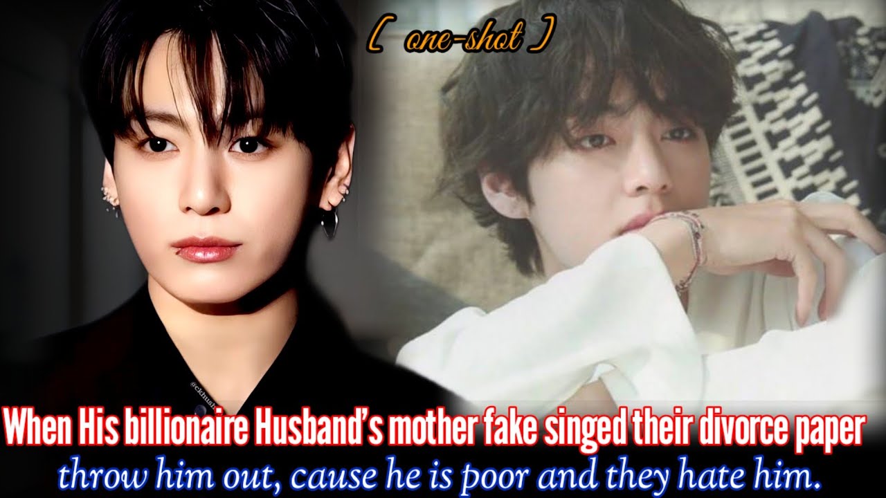 [ Oneshot ] When His billionaire Husband's mother fake singed their divorce paperthrow him out, 