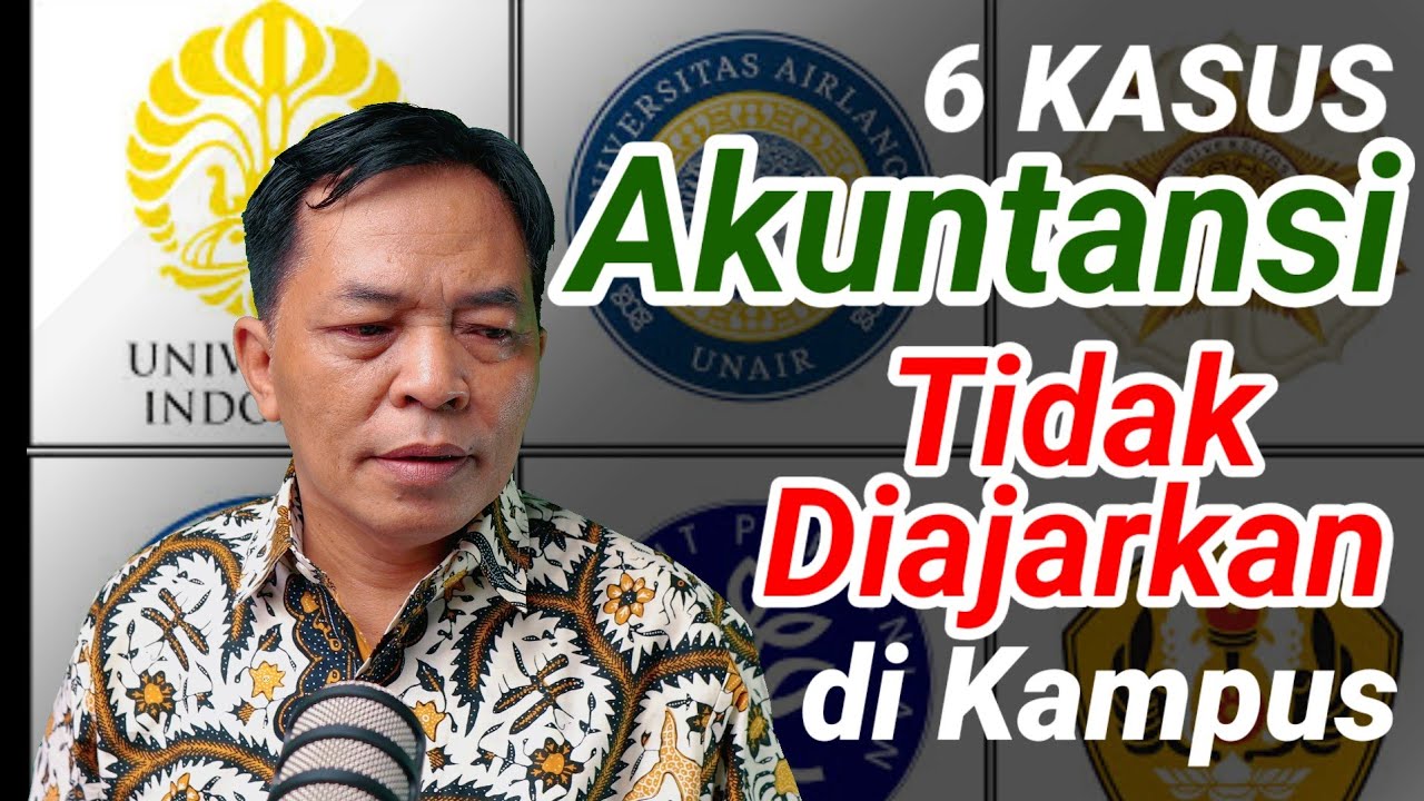 6 Kasus Akuntansi Gak Diajarkan di Kampus (Bikin Pusing di Kerjaan)