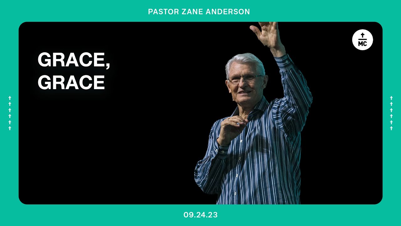 Grace, Grace | Pastor Zane Anderson | FULL SERMON