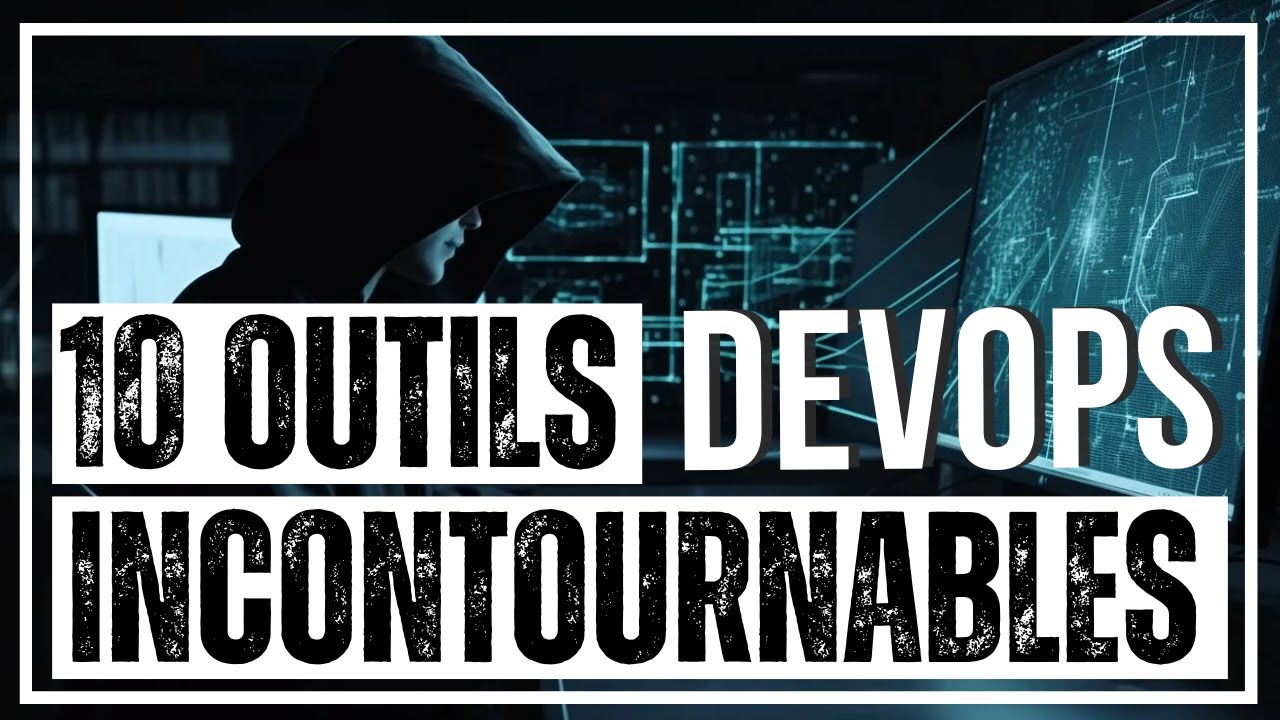 ⚙️ DEVOPS - 10 OUTILS INCONTOURNABLES !