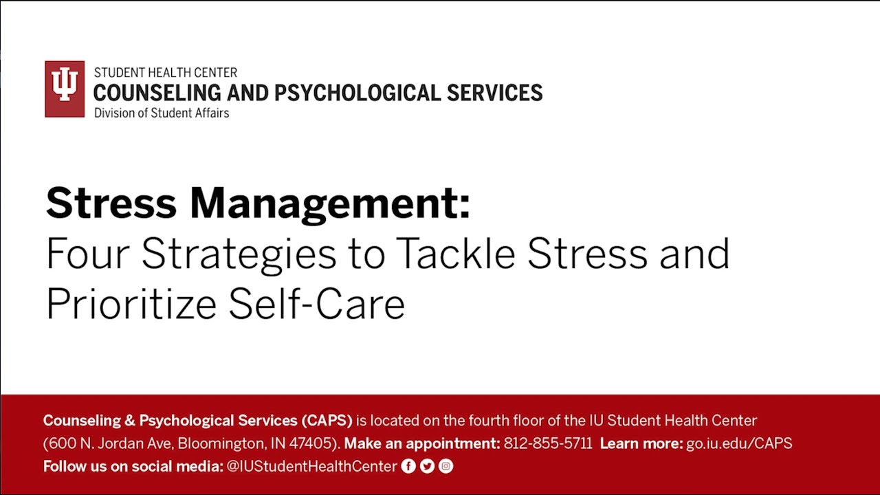 Stress Management: Four Strategies to Tackle Stress and Prioritize Self-Care