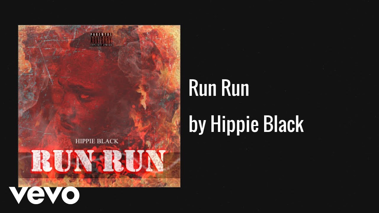 Hippie Black - Run Run (AUDIO)