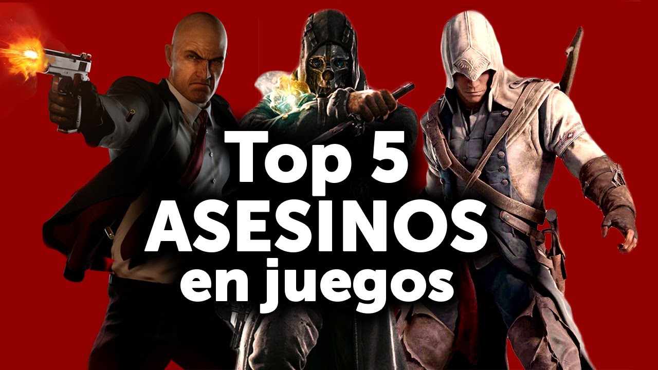 Top 5 de Asesinos en Videojuegos