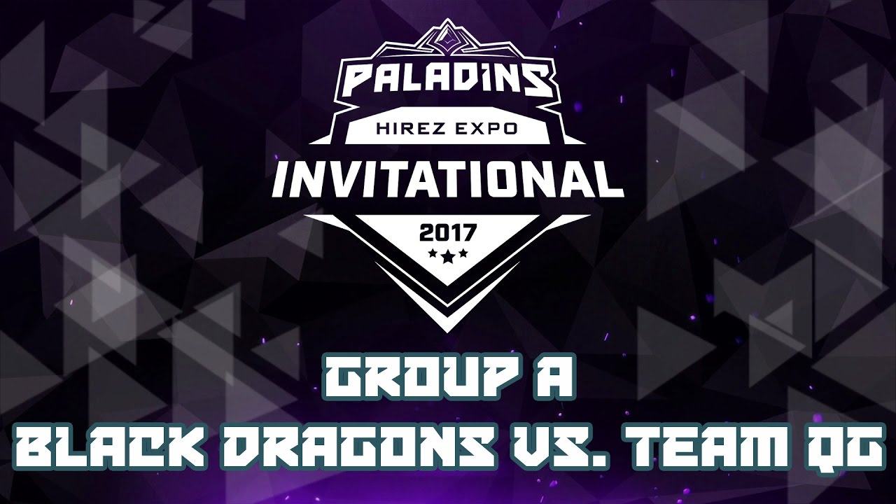 Paladins Invitational Day 1 Group Stage A - Black Dragons vs. Team QG