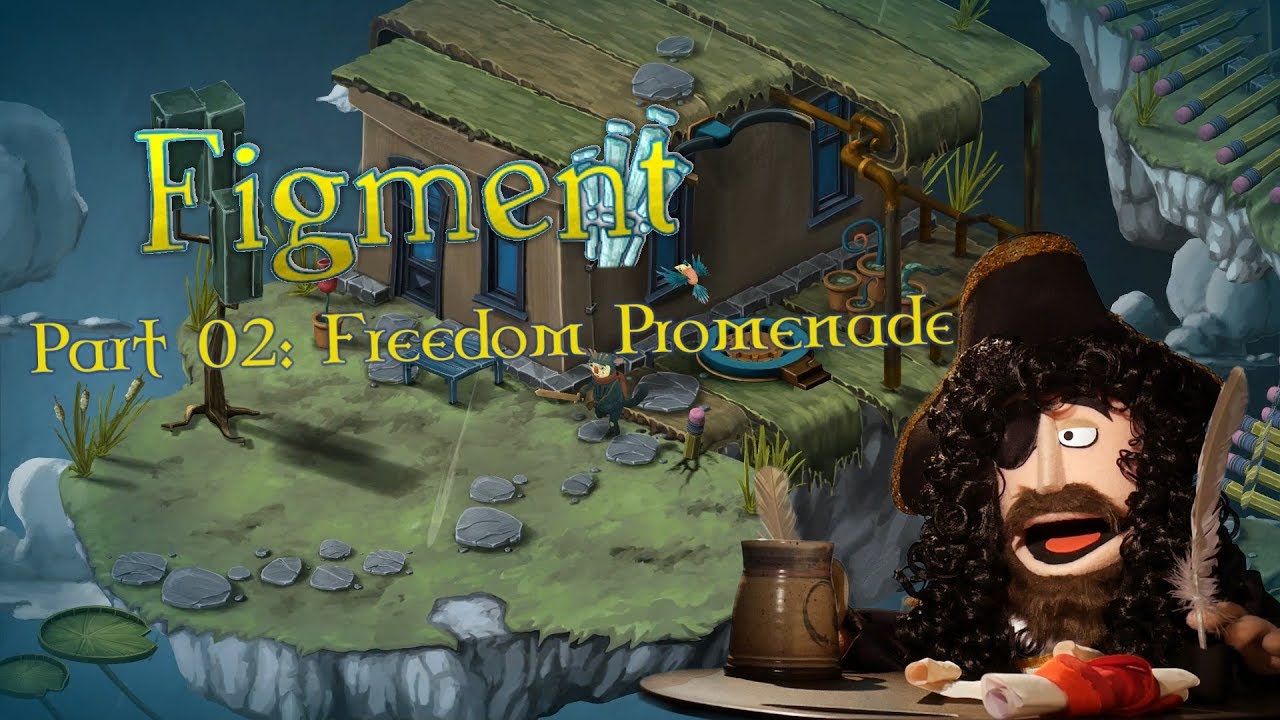 The Baron Plays: Figment - Part 02 Freedom Promenade