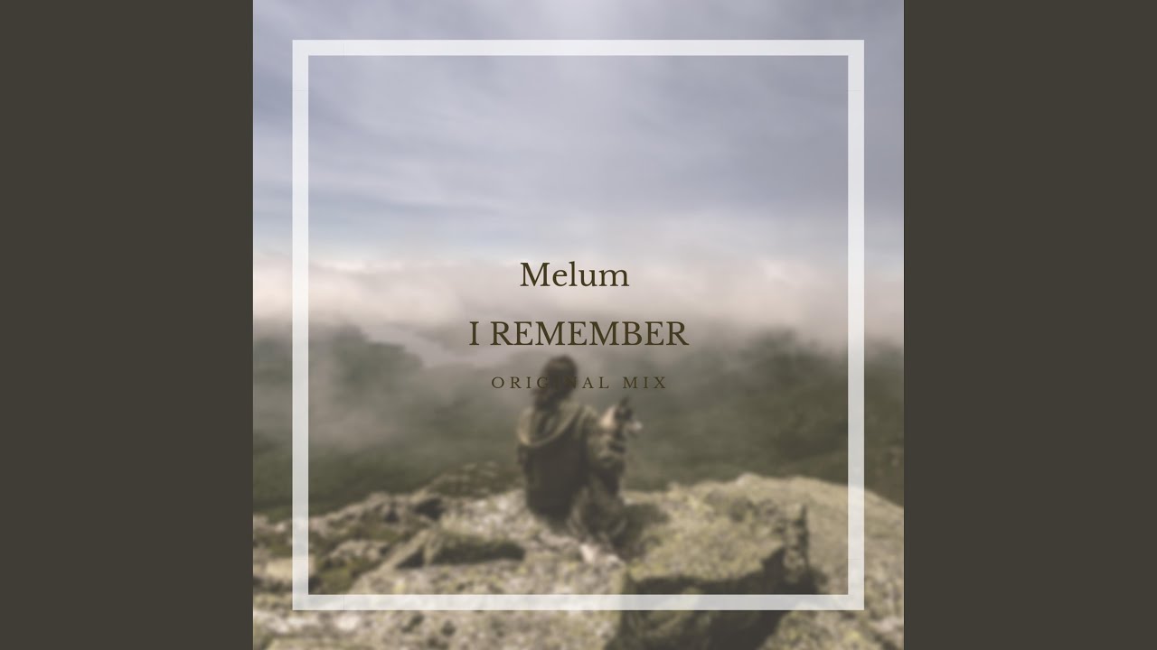 I Remember