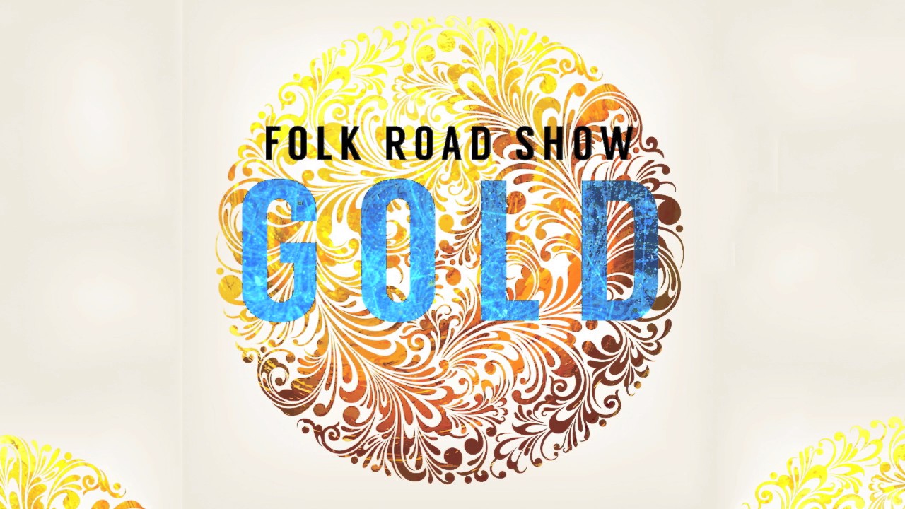 Folk Road Show - Gold (Audio Only)