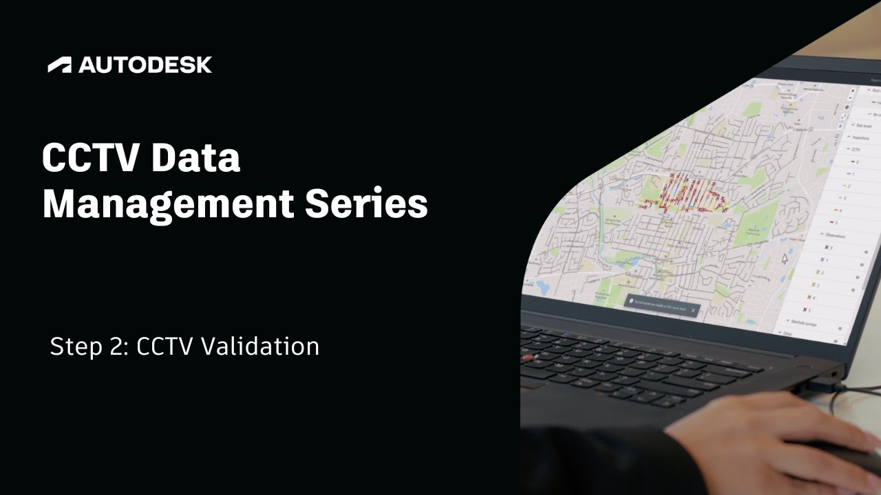 CCTV Data Management Series – Step 2: CCTV Validation