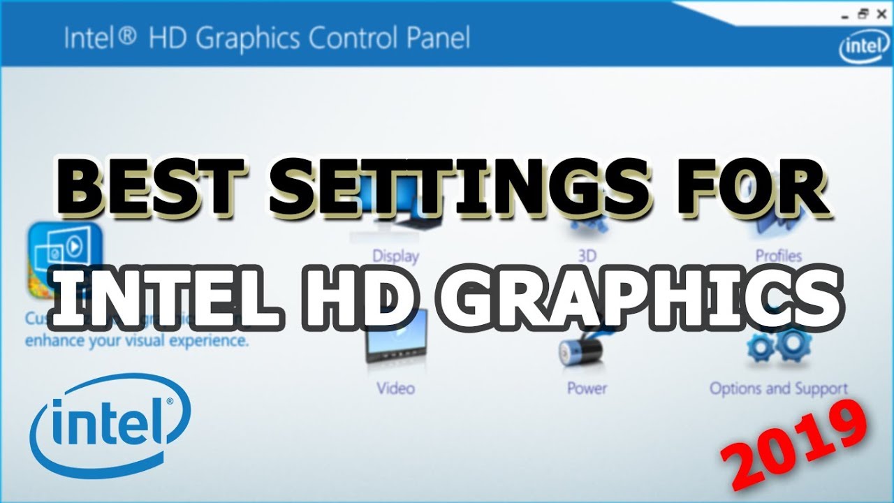 Best Settings for Intel HD Graphics