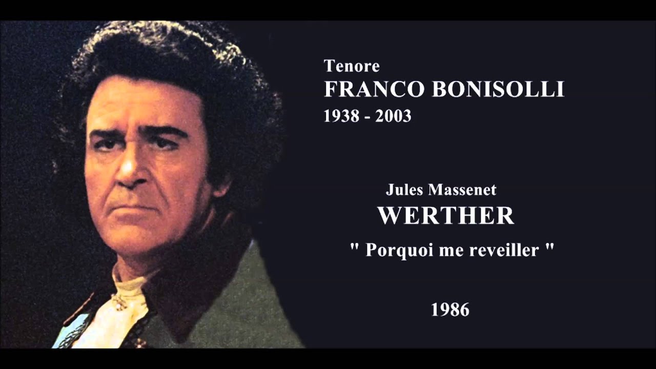 Tenore FRANCO BONISOLLI - Werther 