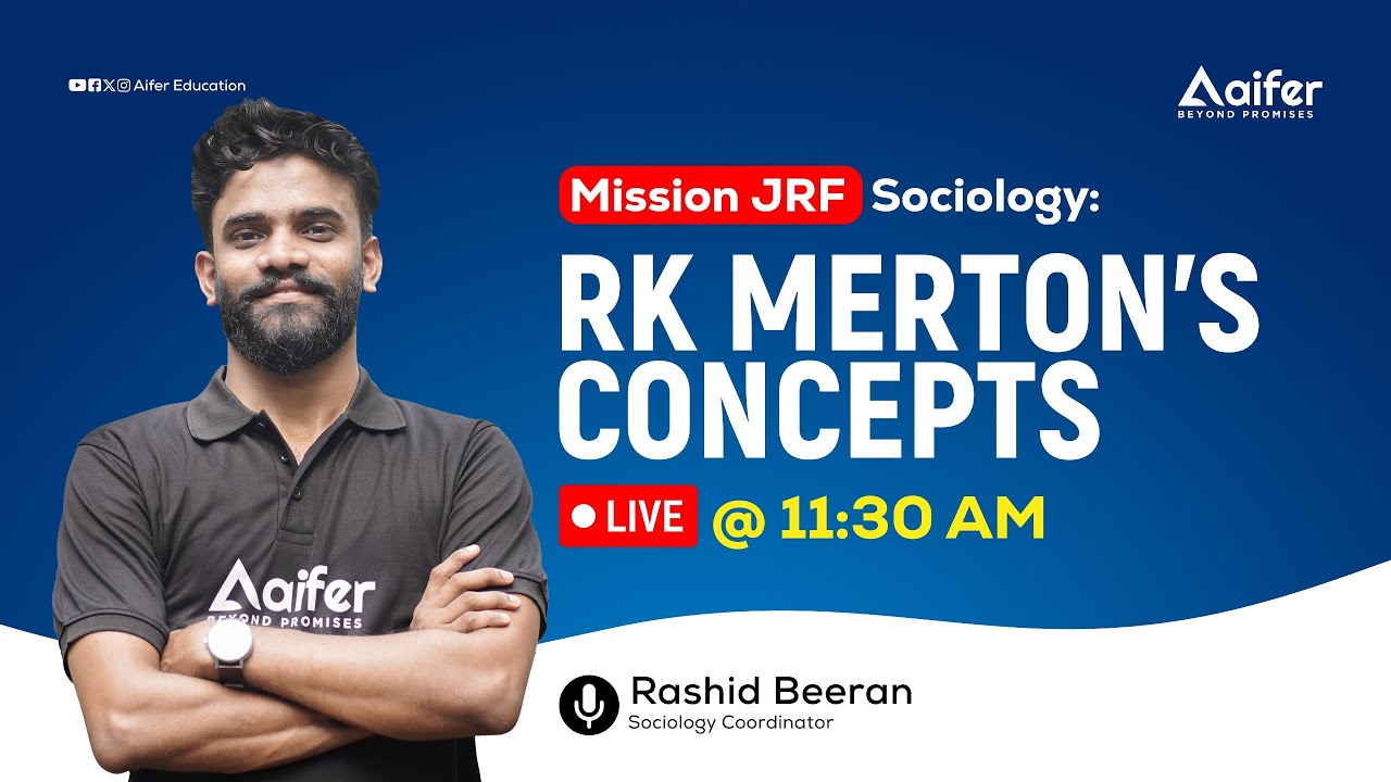 RK MERTON'S CONCEPTS | MISSION JRF | SOCIOLOGY | UGC NET  June 2024 | Aifer Education