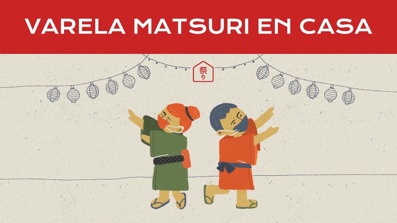 🎌 Varela Matsuri en casa 🎌 - Junio 2021