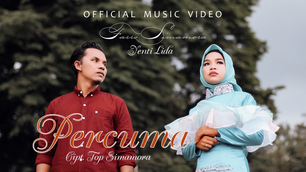 Farro Simamora feat Yenti Lida - Percuma (Official music video)
