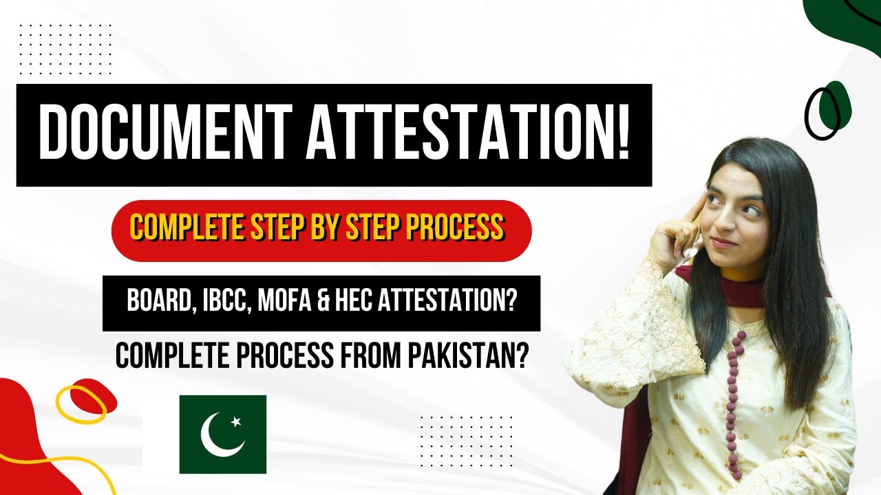 Document Attestation Complete Process Step By Step Guide | IBCC, HEC And MOFA Attestation Process?