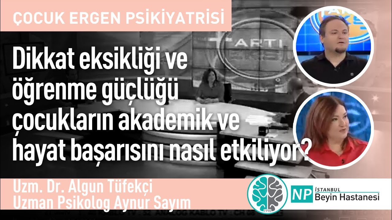 Dikkat eksikliği ve öğrenme güçlüğü çocukların akademik ve hayat başarısını nasıl etkiliyor?