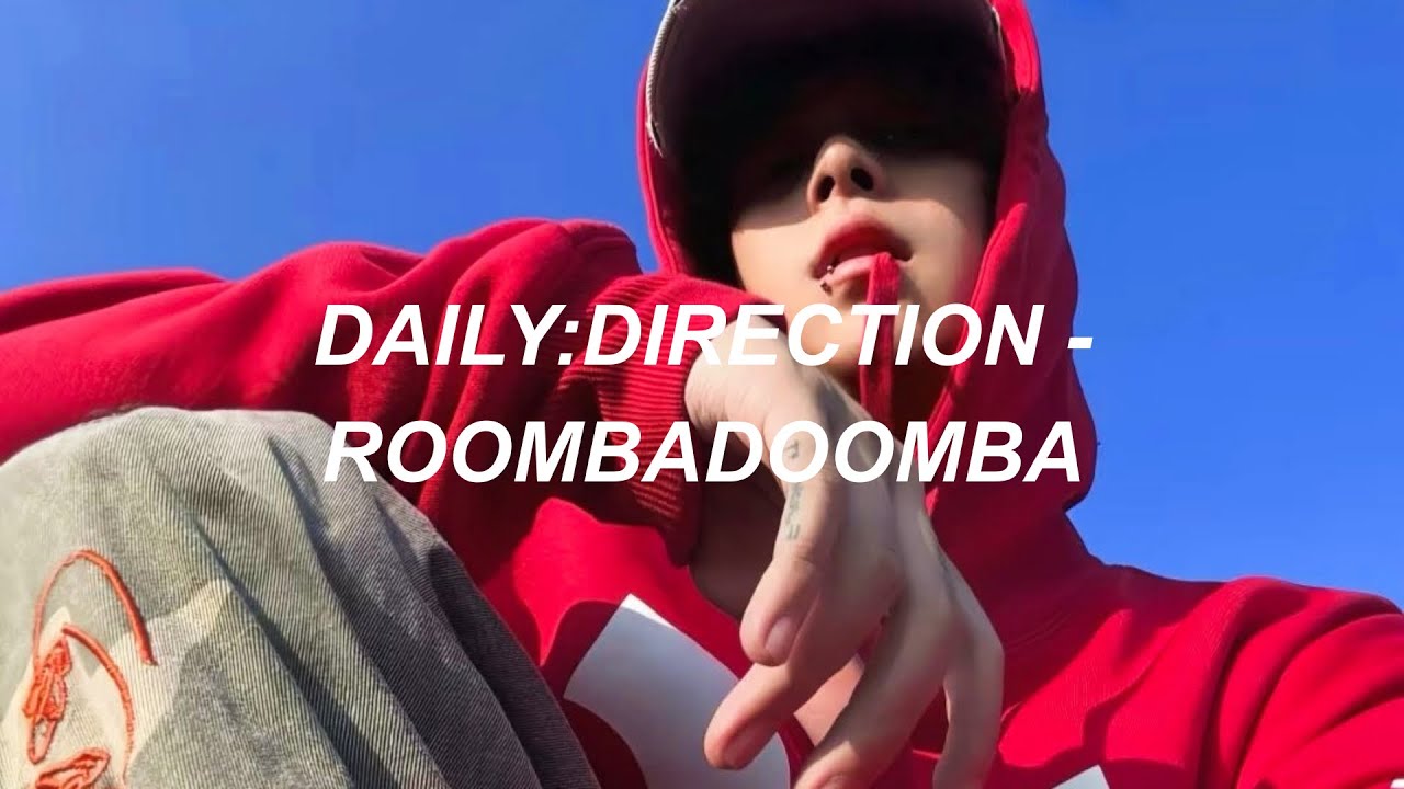 DAILY:DIRECTION 'ROOMBADOOMBA' Easy Lyrics