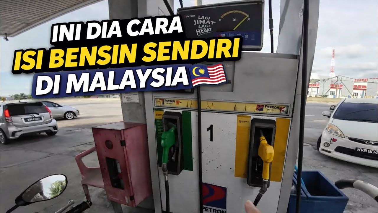 Cara isi bensin di Malaysia!