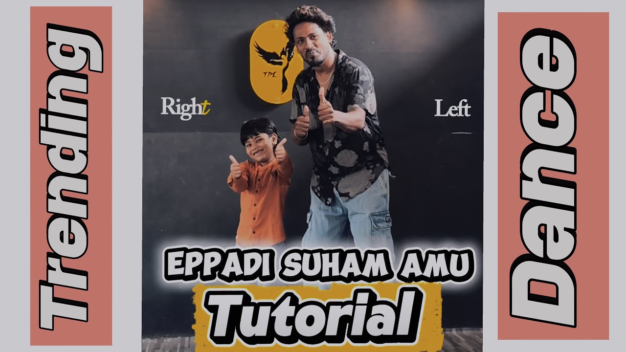 TRENDING DANCE TUTORIAL-Eppadi suham amu - 