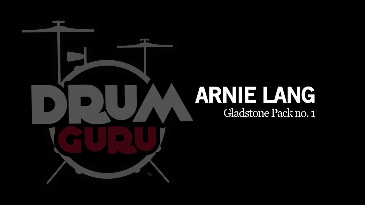 Drum Guru: Arnie Lang - Gladstone Technique Pack No. 1