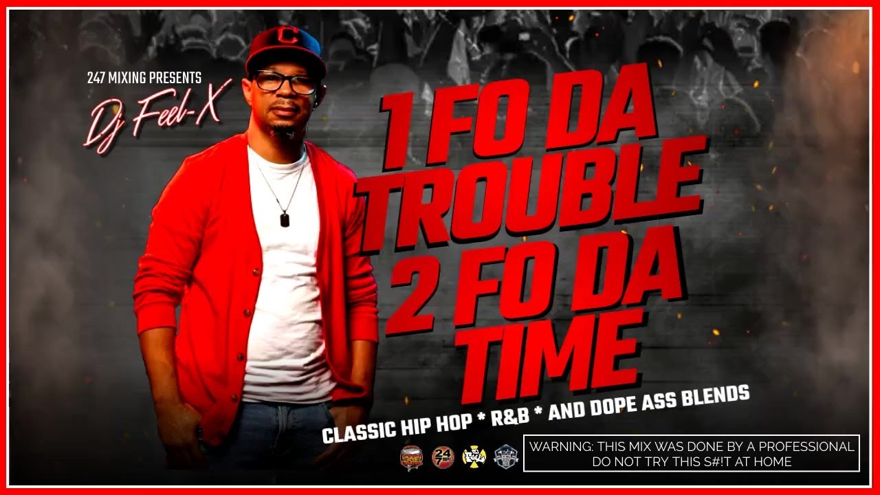 Dj Feel X - 1 Fo Da Trouble 🎶 Classic Hip Hop & R&B Bangers🎧