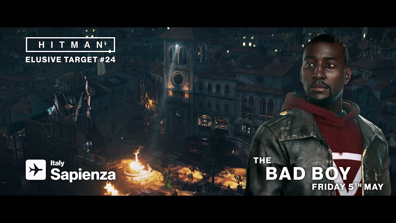 HITMAN - Elusive Target #24 - The Bad Boy