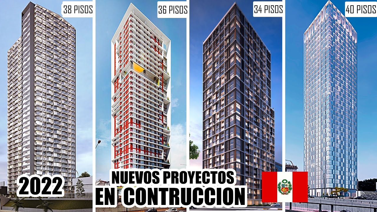 Edificios en Construcción y Nuevos Proyectos de Gran Altura Lima/ Peru 2022