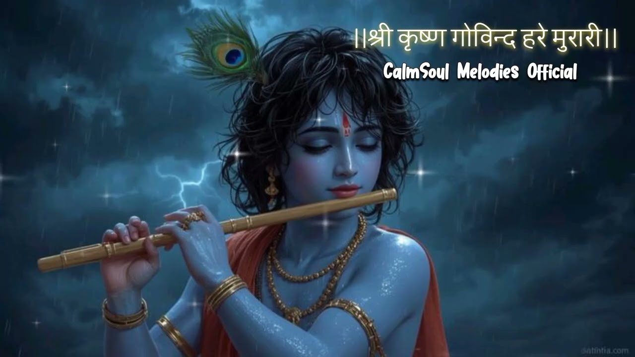 श्री कृष्णा गोविंद हरे मुरारी |Shri Krishna Govind Hare Murari|CalmSoul Melodies|Krishna Bhajan 2025