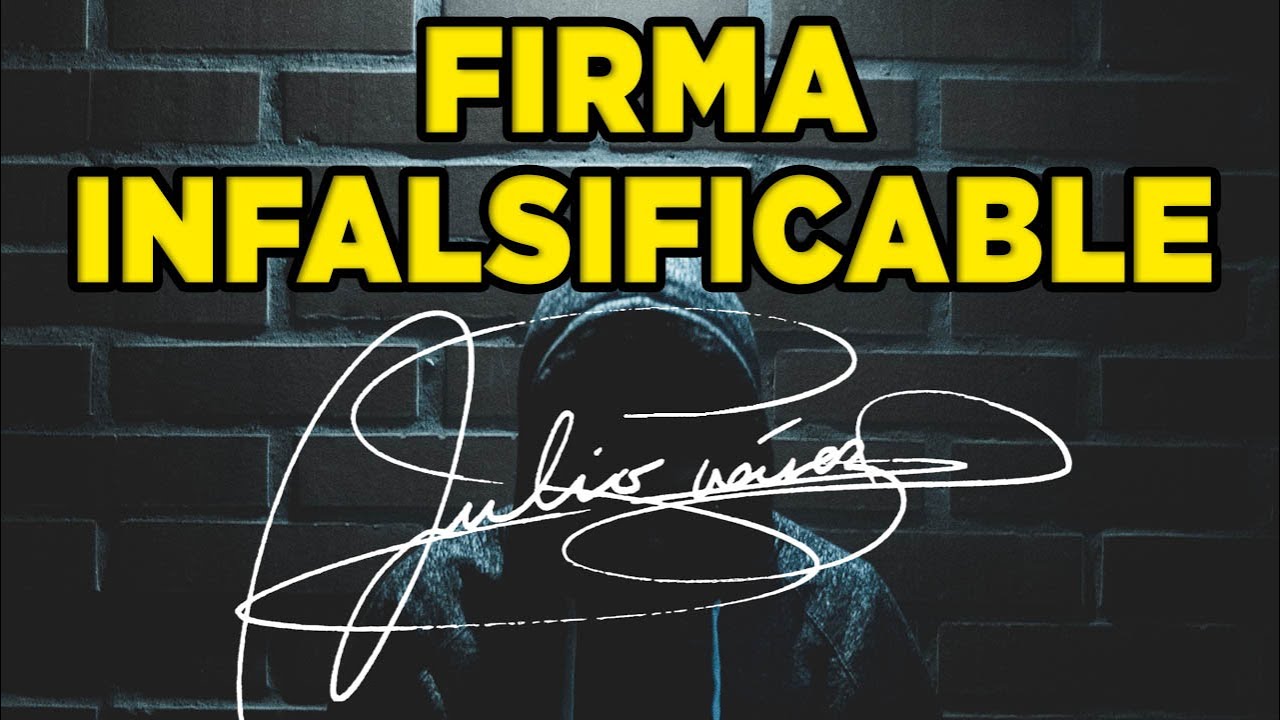 ✍️ El SECRETO para hacer una FIRMA IMPOSIBLE de FALSIFICAR