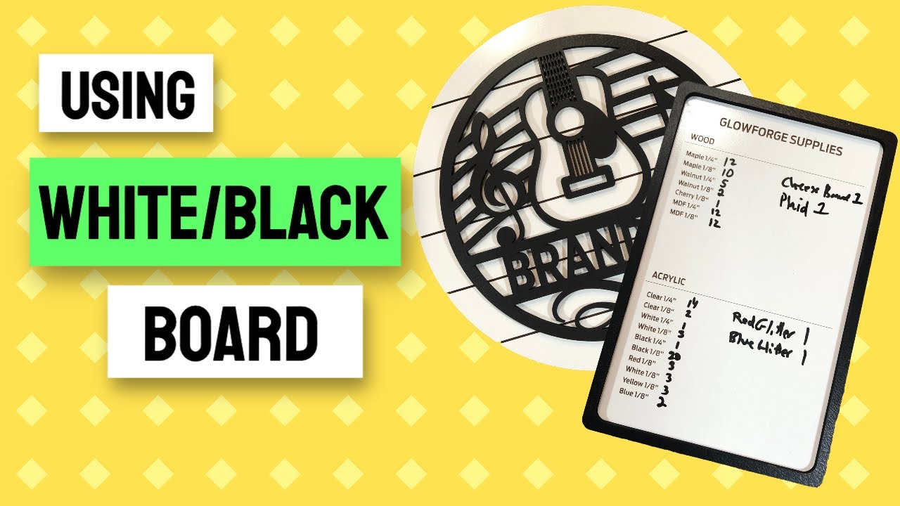 Saving Time with White/Black boards from Home Depot - Glowforge Project - Laser