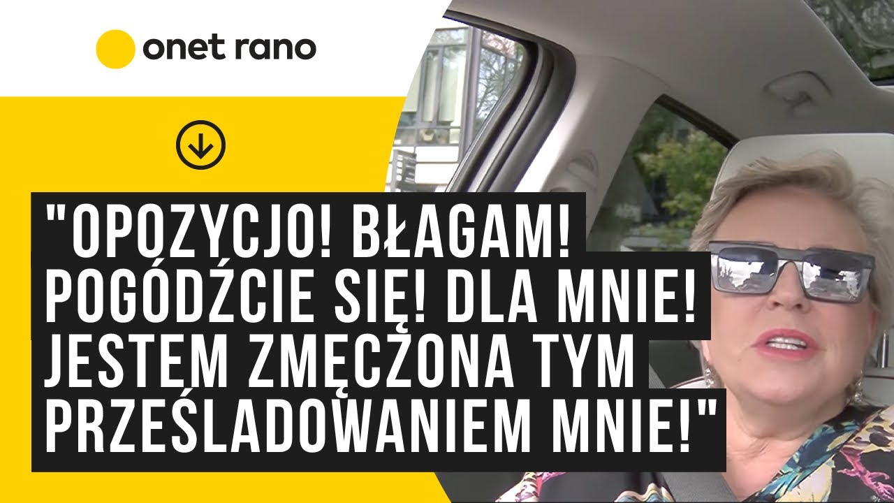 Janda: opozycjo! Błagam! Pogódźcie się! Dla mnie! Jestem już tak zmęczona tym prześladowaniem mnie!