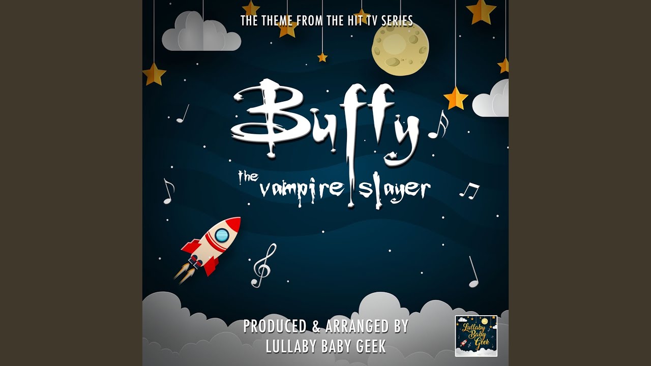 Buffy The Vampire Slayer Main Theme (From 